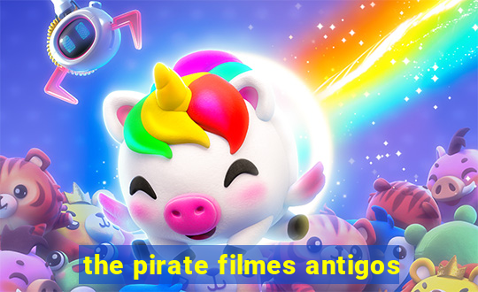 the pirate filmes antigos